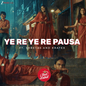 Ye Re Ye Re Pausa ft. Shreyas and Kratex