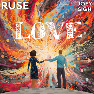 LOVE (feat. Joey Sigh)