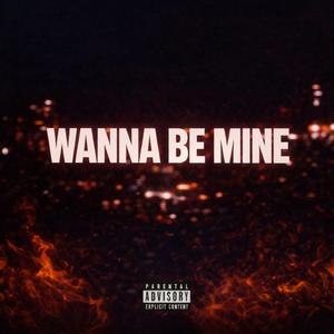 Wanna Be Mine (feat. KORSA)