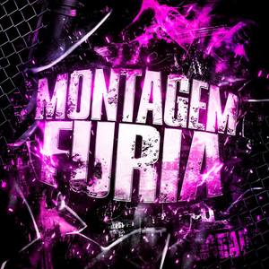 MONTAGEM FURIA