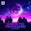 Clockartz - Back To Paradise