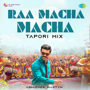 Raa Macha Macha - Tapori Mix