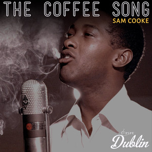 The Coffee Song (Remastered)