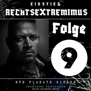 True Crime Geschichten: Einstieg Rechtsextremismus Folge 9, Pt. 13