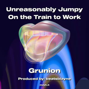 Unreasonably Jumpy On the Train to Work