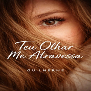 Teu Olhar Me Atravessa
