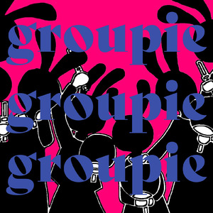 groupie