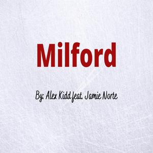 Milford (feat. Jamie Norte)