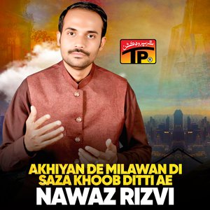 Akhiyan De Milawan Di Saza Khoob Ditti Ae