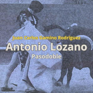 ANTONIO LOZANO (Pasodoble)