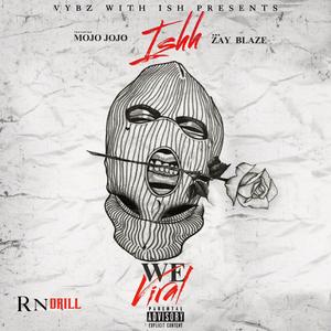 We Viral (feat. Mojo Jojo & Zay Blaze)