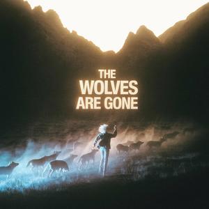 The Wolves Are Gone