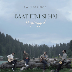 Baat Itni Si Hai (Unplugged)