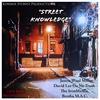 Tha IronMantis - Street Knowledge (feat. Justin JPaul Miller, David Lee Da Nu Truth & Brutha Maintain)