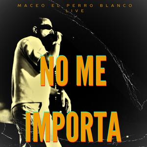 no me importa (live)