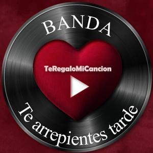 Te arrepientes tarde