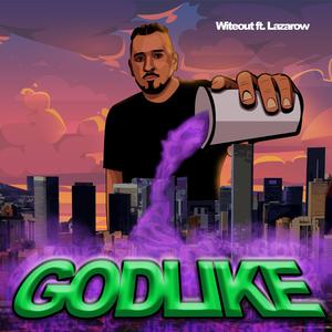 Godlike (feat. Lazarow)