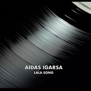 LaLa Song (AIDAS IGARSA Dj)