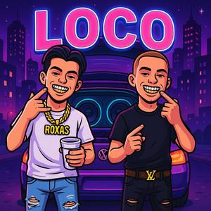 LOCO (feat. Roxas)