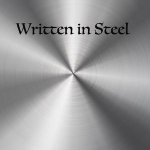 Written in Steel