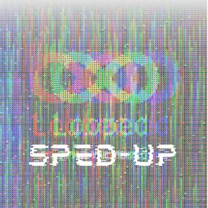 Looped (Sped-Up)