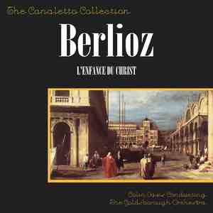 Berlioz: L'Enfance Du Christ - Part 3: The Arrival At Sais (L'Arrivee A Sais)