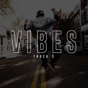 Vibes: Track 3