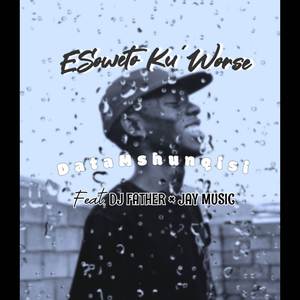 ESoweto ku Worse