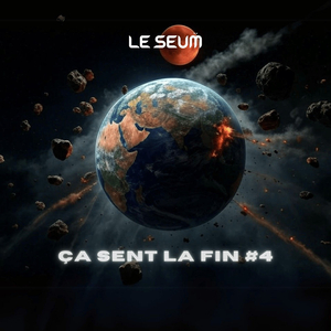 Ça sent la fin #4