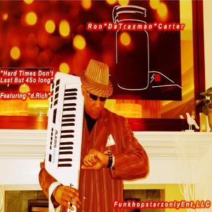 Hard Times Don't Last but 4 so Long