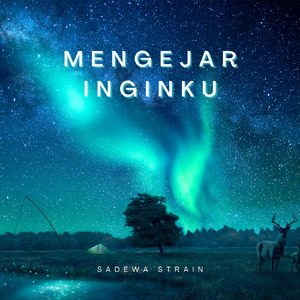 Mengejar Inginku
