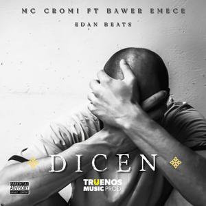 Dicen (feat. Bawer Emece & Edan Beats) (Truenos Music Prod. Remix)