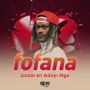 Deborah Aboyi Nga (feat. Fofana)