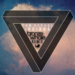 Indiana (Bronze Whale Remix)