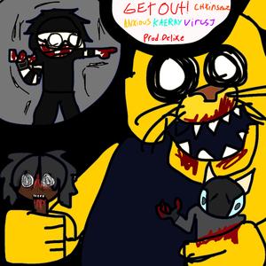 GET OUT (feat. Kaeray, Anxiouspanic & VIRUSJ)