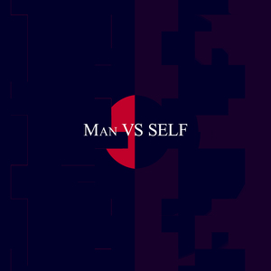 MAN VS SELF
