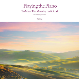 아침을 기분 좋게 만드는 피아노 연주 Playing The Piano To Make The Morning Feel Good