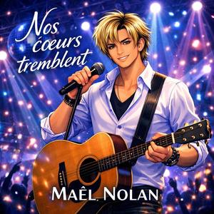 Nos coeurs tremblent