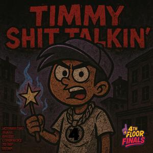 Timmy Shit Talking (feat. NoTrustTNG, Suave, Brezzy, Lordrackz, YD eef & 5star)