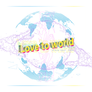 Love to world (feat. issa)