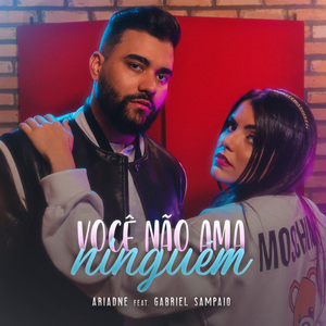 Você Não Ama Ninguém