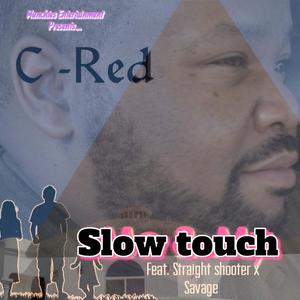 Slow touch (feat. Striaght Shooter)