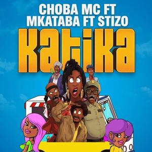 KATIKA (feat. Stizo & Mkataba Mc)