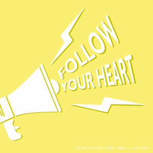Follow Your Heart