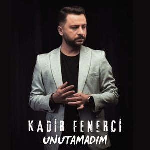 Unutamadım