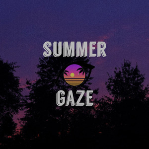 Summer Gaze