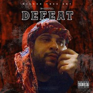 Defeat (feat. E-Gutta)