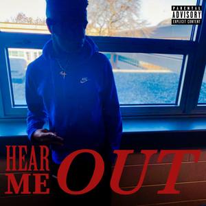 Hear Me Out (feat. Fly Ty & Najee Amor)