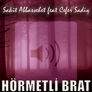 Hörmetli Brat