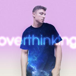 Overthinking